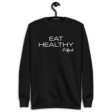 Load image into Gallery viewer, EAT HEALTHY Fit Fleece Pullover