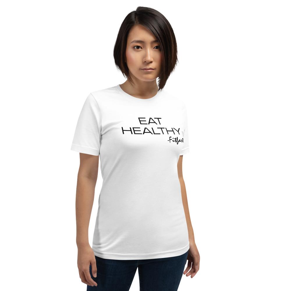 EAT HEALTHY Unisex White T-Shirt